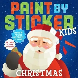 Paint by Sticker Kids: Christmas | Workman Publishing (ISBN: 9781523506750)