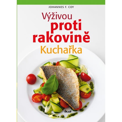 Výživou proti rakovině Kuchařka