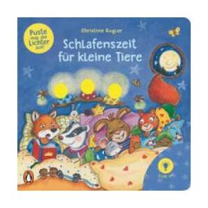 Puste mal die Lichter aus! - Schlafenszeit für kleine Tiere | Christine Kugler (ISBN: 9783328300397)