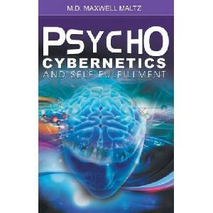 Psycho-Cybernetics and Self-Fulfillment | Maxwell Maltz (ISBN: 9781638231448)