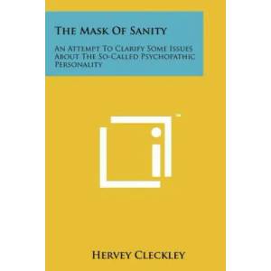 The Mask of Sanity | Hervey Cleckley (ISBN: 9781258164133)