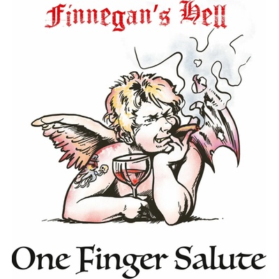 FINNEGAN'S HELL - ONE FINGER SALUTE CD