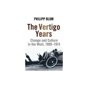 Vertigo Years | Philipp Blom (2009)
