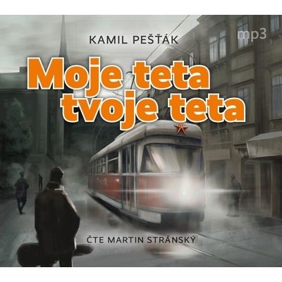 Moje teta, tvoje teta - Čte Martin Stránský