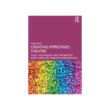 Image 1 of Creating Improvised Theatre | Mark Jane