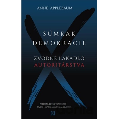 Súmrak demokracie - Anne Applebaum