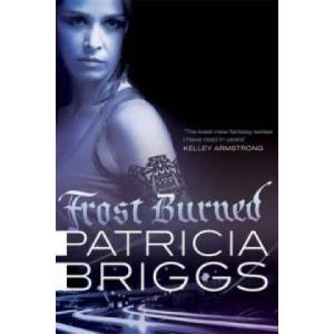 Frost Burned | Patricia Briggs (2013)