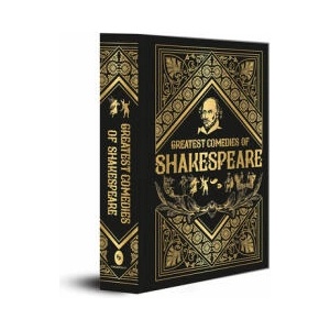 Greatest Comedies of Shakespeare (Deluxe Hardbound Edition) | William Shakespeare (ISBN: 9788194898832)
