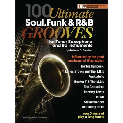 100 ultimate soul, funk and r&b grooves noty na tenorsaxofon +audio – Hledejceny.cz