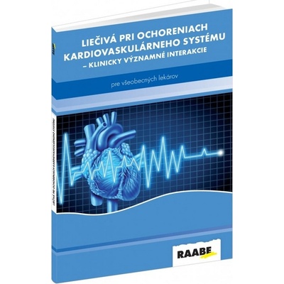 Liečivá pri ochoreniach kardiovaskulárneho systému - PharmDr. Ľubomír Virág PhD., prof. MUDR. Milan Kriška DrSc.