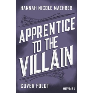 Apprentice to the Villain | Kerstin Winter (ISBN: 9783453323438)
