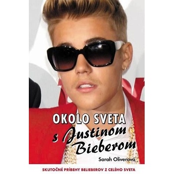 Okolo sveta s Justinom Bieberom