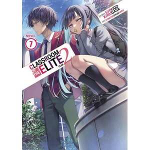 Classroom of the Elite: Year 2 (Light Novel) Vol. 7 (ISBN: 9781685799472)