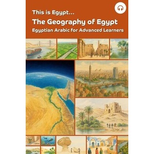 This is Egypt. . . The Geography of Egypt (ISBN: 9781962752190)