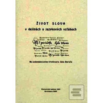 Život slova v dejinách - Ján Dorul'a