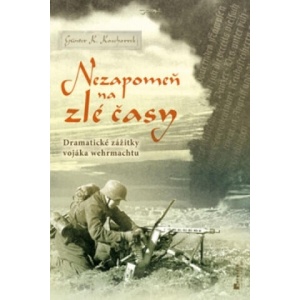 Nezapomeň na zlé časy | Günter K. Koschorrek (2010)