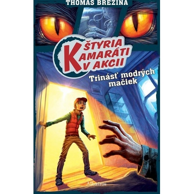 Štyria kamaráti v akcii: Trinásť modrých mačiek - Thomas C. Brezina