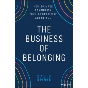 Business of Belonging | Spinks, David (ISBN: 9781119766124)