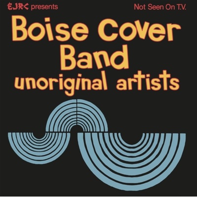 BOISE COVER BAND - Unoriginal Artists CD
