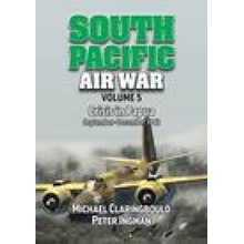 South Pacific Air War Volume 5: Crisis in Papua September - December 1942