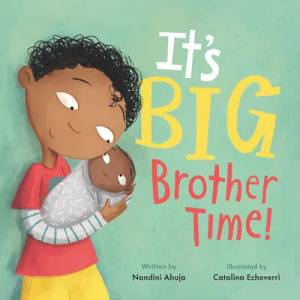 It's Big Brother Time! | Nandini Ahuja (ISBN: 9780062884374)