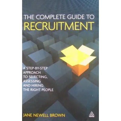 Complete Guide to Recruitment | Jane Newell-Brown