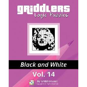Griddlers Logic Puzzles: Black and White | Griddlers Team, Elad Maor, Rastislav Rehak (ISBN: 9789657679135)