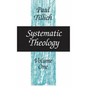 Systematic Theology | Paul Tillich (ISBN: 9780226803371)