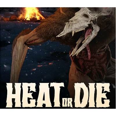 Heat or Die