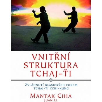 Vnitřní struktura Tchaj-Ťi Mantak Chia