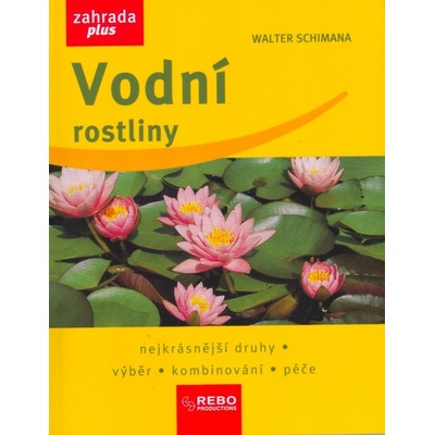 Vodní rostliny - Walter Schimana