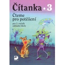 Čítanka pro 3. ročník ZŠ - Čteme pro potěšení - Toman Jaroslav