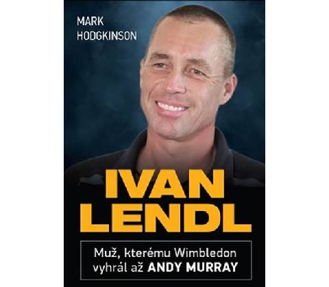 Ivan Lendl - Mark Hodgkinson