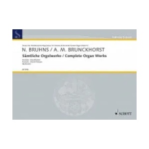 COMPLETE ORGAN WORKS | NICOLAUS B BRUHNS (2004)