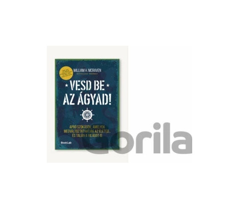 Vesd be az ágyad!