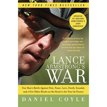 Lance Armstrong's War | Daniel Coyle