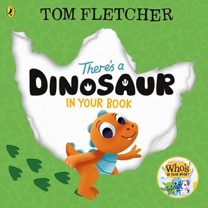 There's a Dinosaur in Your Book | Tom Fletcher (ISBN: 9780241591314)
