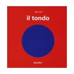 Il tondo | Iela Mari (ISBN: 9788883623196)