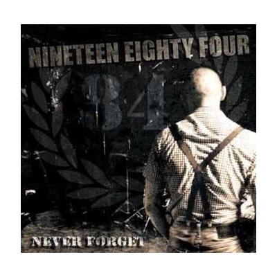 Nineteen Eighty Four - Never Forget LP