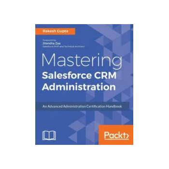 Image 1 of Mastering Salesforce CRM Administration | Rakesh Gupta