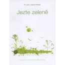 Jezte zeleně