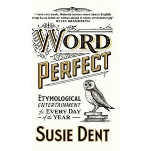 Word Perfect | Susie Dent (ISBN: 9781529311488)