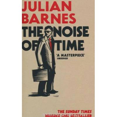 Noise of Time | Julian Barnes