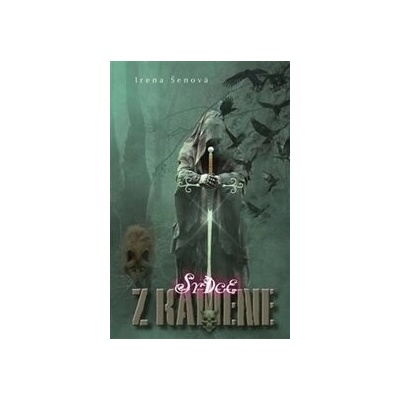 Srdce z kamene - Irena Šenová