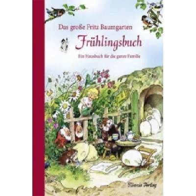 Das große Fritz Baumgarten Frühlingsbuch