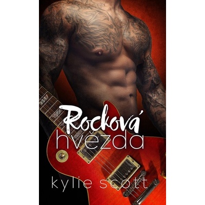 Rocková hvězda - Kylie Scott