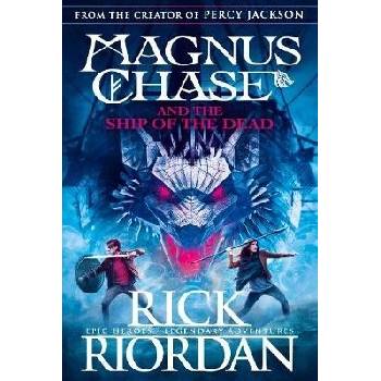 Magnus Chase and the Ship of the Dead - Rick Riordan