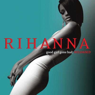 Rihanna - Good girl gone bad-Reloaded CD