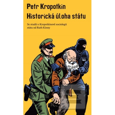 Historická úloha státu - Petr Kropotkin