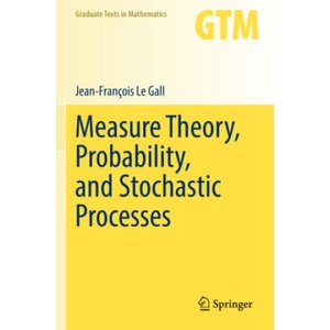 Measure Theory, Probability, and Stochastic Processes | Jean-François Le Gall (2023)